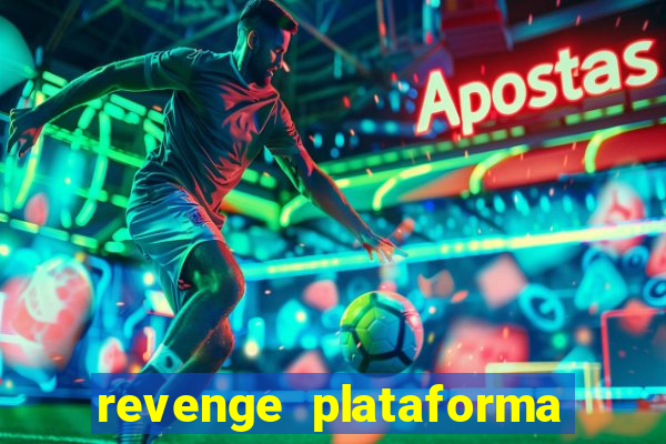 revenge plataforma de jogos